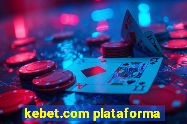 kebet.com plataforma